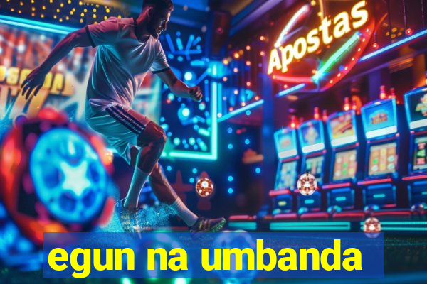 egun na umbanda